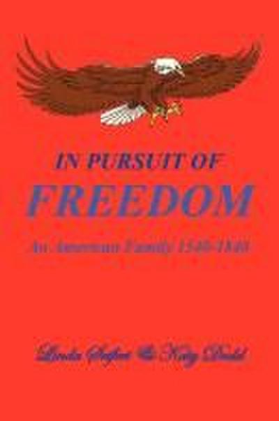 In Pursuit of Freedom