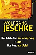 Der letzte Tag der Schöpfung - Midas - Das Cusanus-Spiel