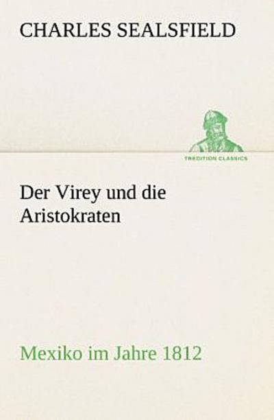 Der Virey und die Aristokraten