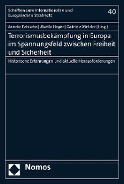 Terrorismusbekämpfung in Europa im Spannungsfeld zwischen Freiheit und Sicherheit