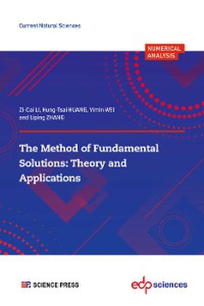 The Method of Fundamental Solutions: Theory and Applications