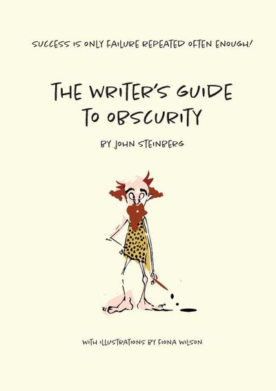 The Writer’s Guide to Obscurity