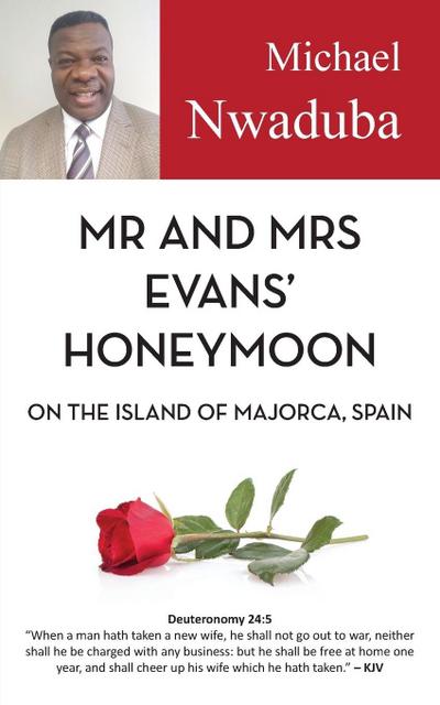 Mr and Mrs Evans’ Honeymoon on the Island of Majorca, Spain