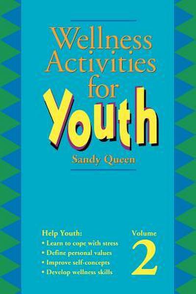 Wellness Activities for Youth Vol