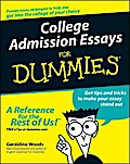 College Admission Essays For Dummies