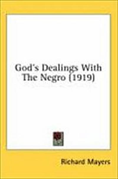 God’s Dealings With The Negro (1919)