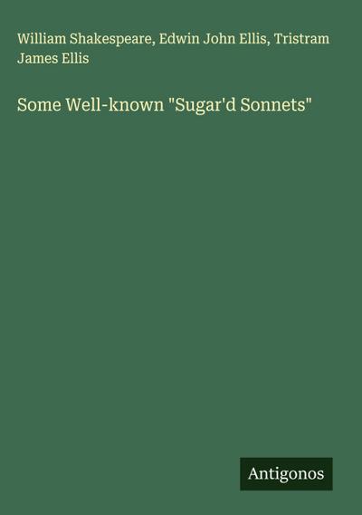 Some Well-known "Sugar’d Sonnets"