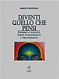 Diventi quello che pensi