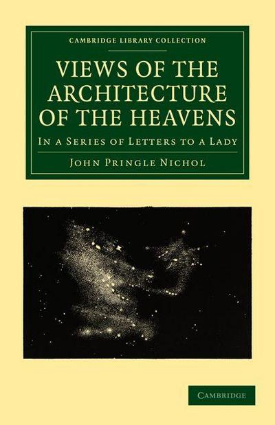Views of the Architecture of the Heavens