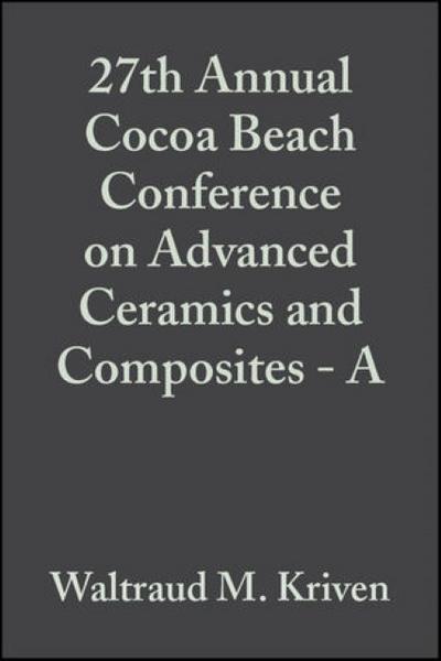 27th Annual Cocoa Beach Conference on Advanced Ceramics and Composites  - A, Volume 24, Issue 3