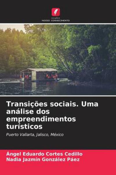 Transições sociais. Uma análise dos empreendimentos turísticos