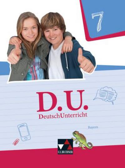 D.U. DeutschUnterricht 7. Lehrbuch Bayern