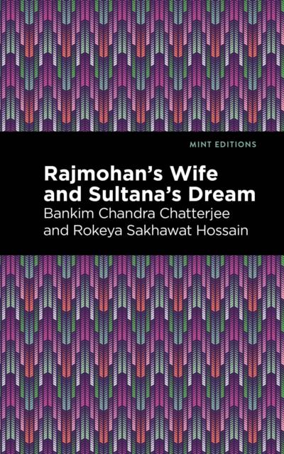 Rajmohan’s Wife and Sultana’s Dream