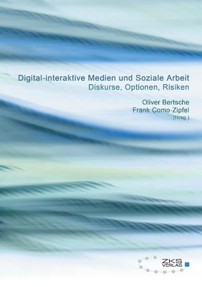 Digital-interaktive Medien und soziale Arbeit