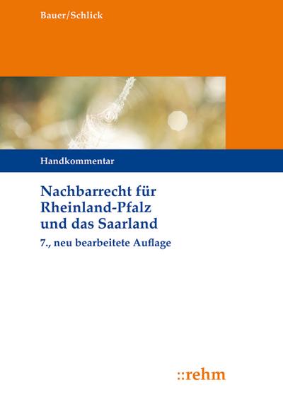 Nachbarrecht (NRR) für Rheinland-Pfalz und das Saarland, Handkommentar