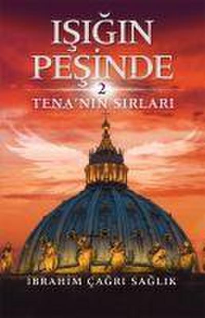 Isigin Pesinde 2 - Tenanin Sirlari