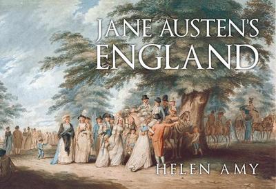 Jane Austen’s England