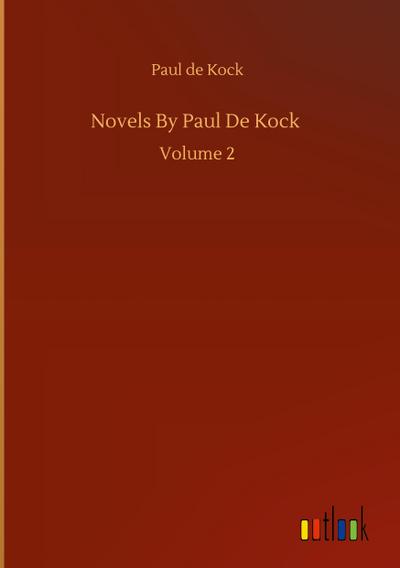 Novels By Paul De Kock