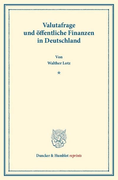 Valutafrage und öffentliche Finanzen in Deutschland.