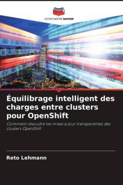 Équilibrage intelligent des charges entre clusters pour OpenShift