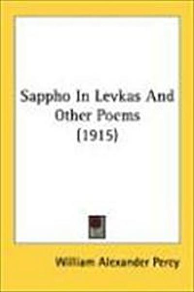 Sappho In Levkas And Other Poems (1915)