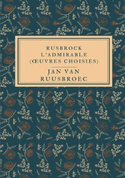 Rusbrock l’Admirable (oeuvres choisies)