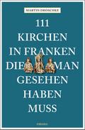 111 Kirchen in Franken, die man gesehen haben muss