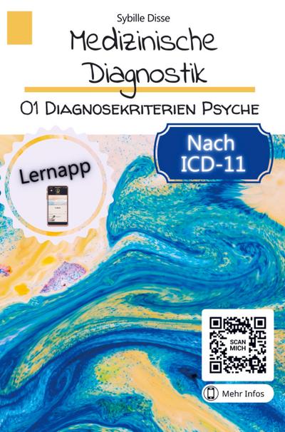 Medizinische Diagnostik Band 1: Diagnosekriterien Psyche