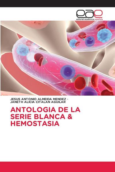 ANTOLOGIA DE LA SERIE BLANCA & HEMOSTASIA