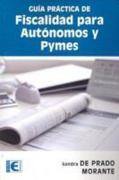 Guía práctica de fiscalidad para autónomos y Pymes