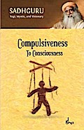 Compulsiveness To Consciousness