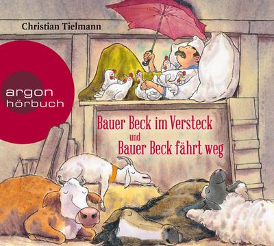 Bauer Beck im Versteck und Bauer Beck fährt weg, 1 Audio-CD