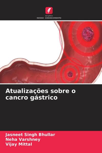 Atualizações sobre o cancro gástrico