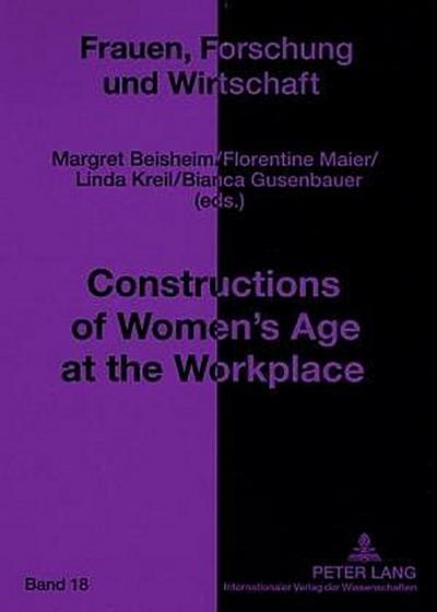 Constructions of Women’s Age at the Workplace
