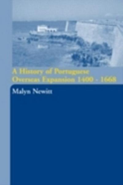 History of Portuguese Overseas Expansion 1400-1668
