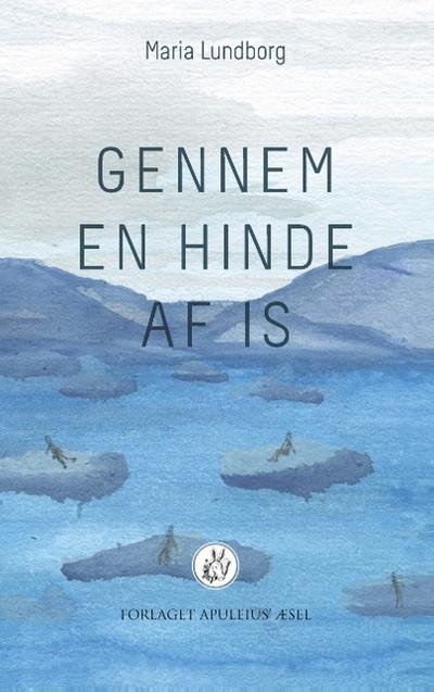 Gennem en hinde af is