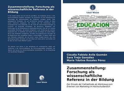 Zusammenstellung: Forschung als wissenschaftliche Referenz in der Bildung