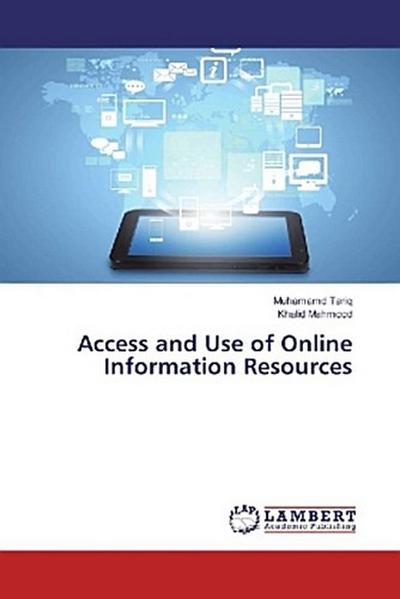 Access and Use of Online Information Resources