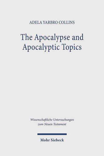 The Apocalypse and Apocalyptic Topics