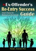 Ex-Offender’s Re-Entry Success Guide