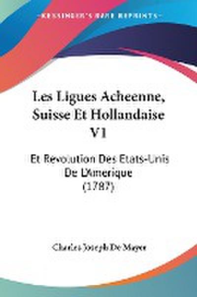 Les Ligues Acheenne, Suisse Et Hollandaise V1