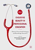 Ensuring Quality in Professional Education Volume I