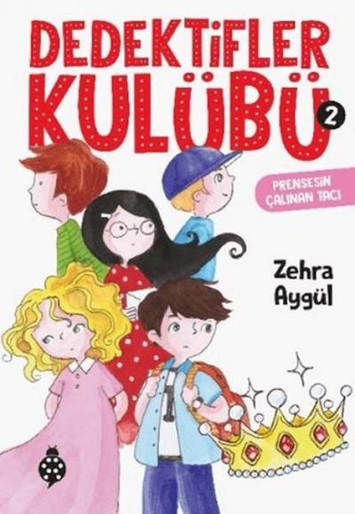 Dedektifler Kulübü 2 - Prensesin Calinan Taci
