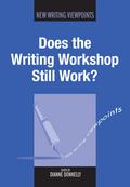 Does the Writing Workshop Still Work?