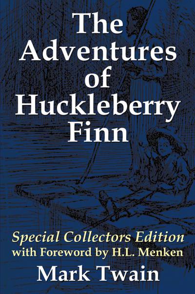 The Adventures of Huckleberry Finn