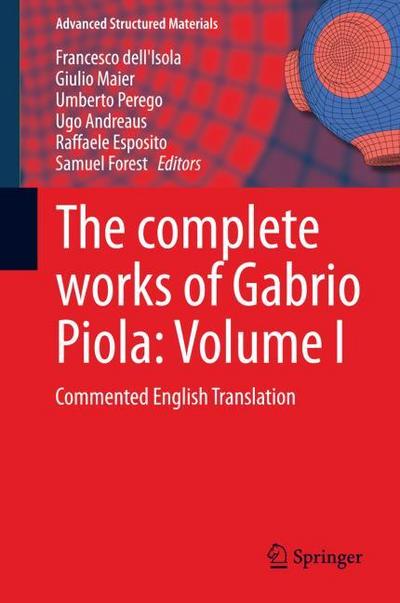 The complete works of Gabrio Piola: Volume I