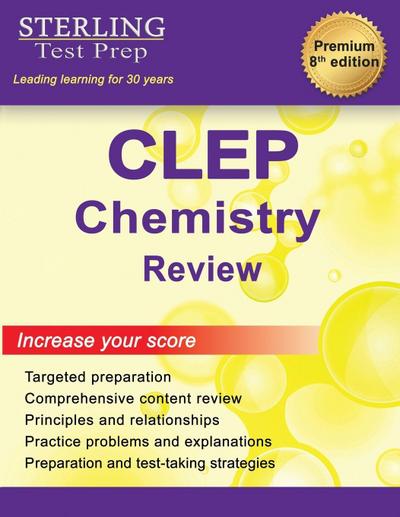 Sterling Test Prep CLEP Chemistry Review