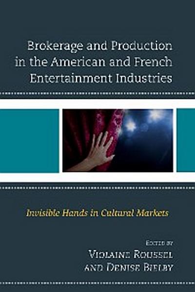 Brokerage and Production in the American and French Entertainment Industries