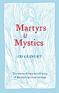 Martyrs and Mystics