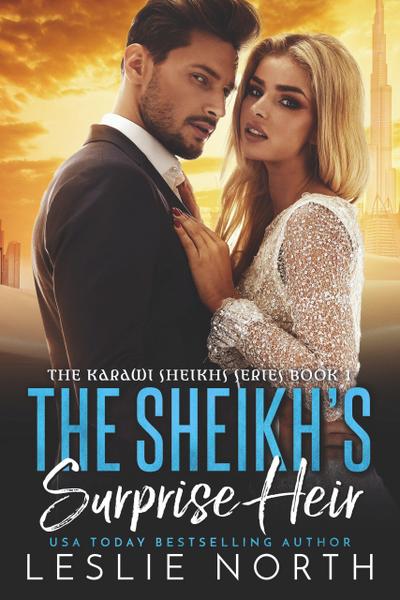 The Sheikh’s Surprise Heir (The Karawi Sheikhs Series, #1)